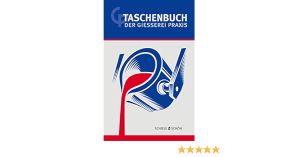 Taschenbuch der GIESSEREI PRAXIS